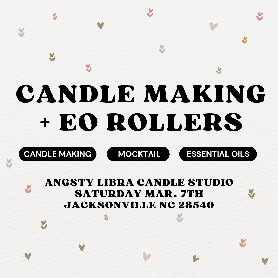 CANDLES + EO ROLLERS MARCH 7TH @1PM
