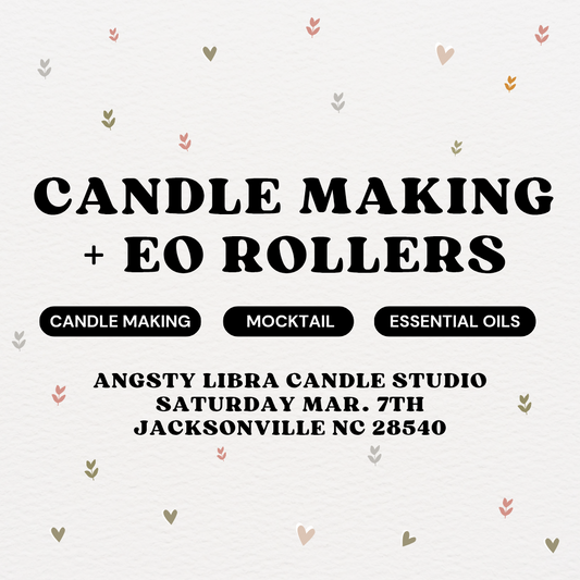 CANDLES + EO ROLLERS MARCH 7TH @1PM