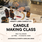 CANDLE MAKING & MATCH BOTTLES | SAT 8/16